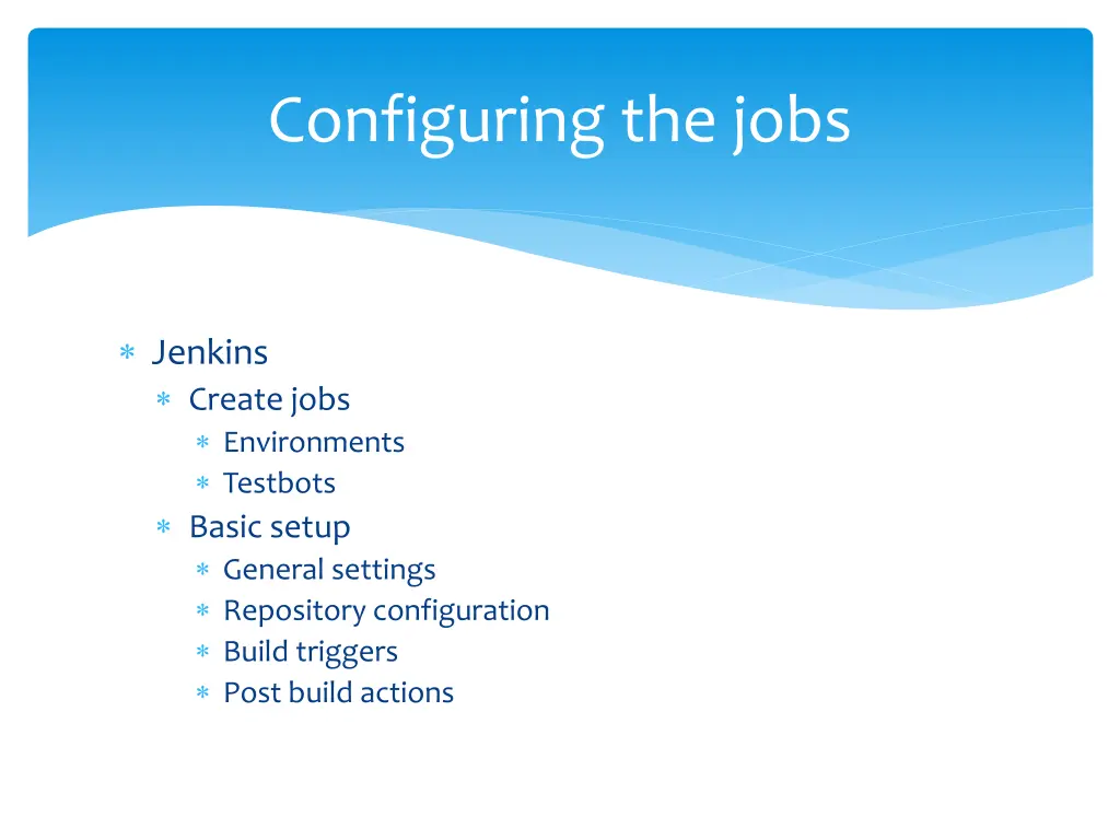 configuring the jobs