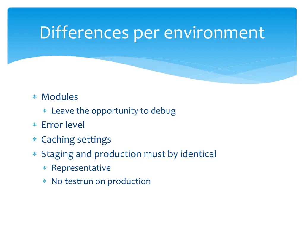 differences per environment