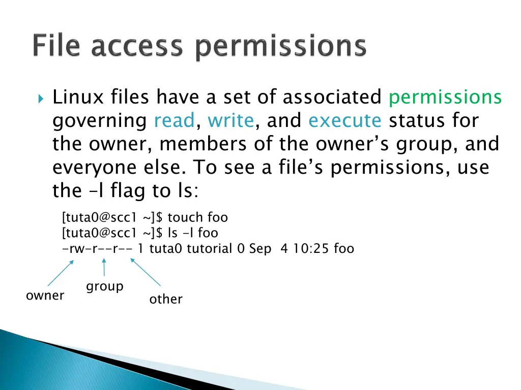 linux files have a set of associated permissions