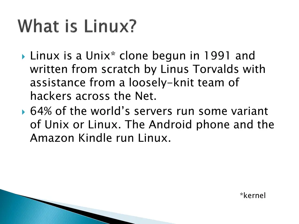 linux is a unix clone begun in 1991 and written