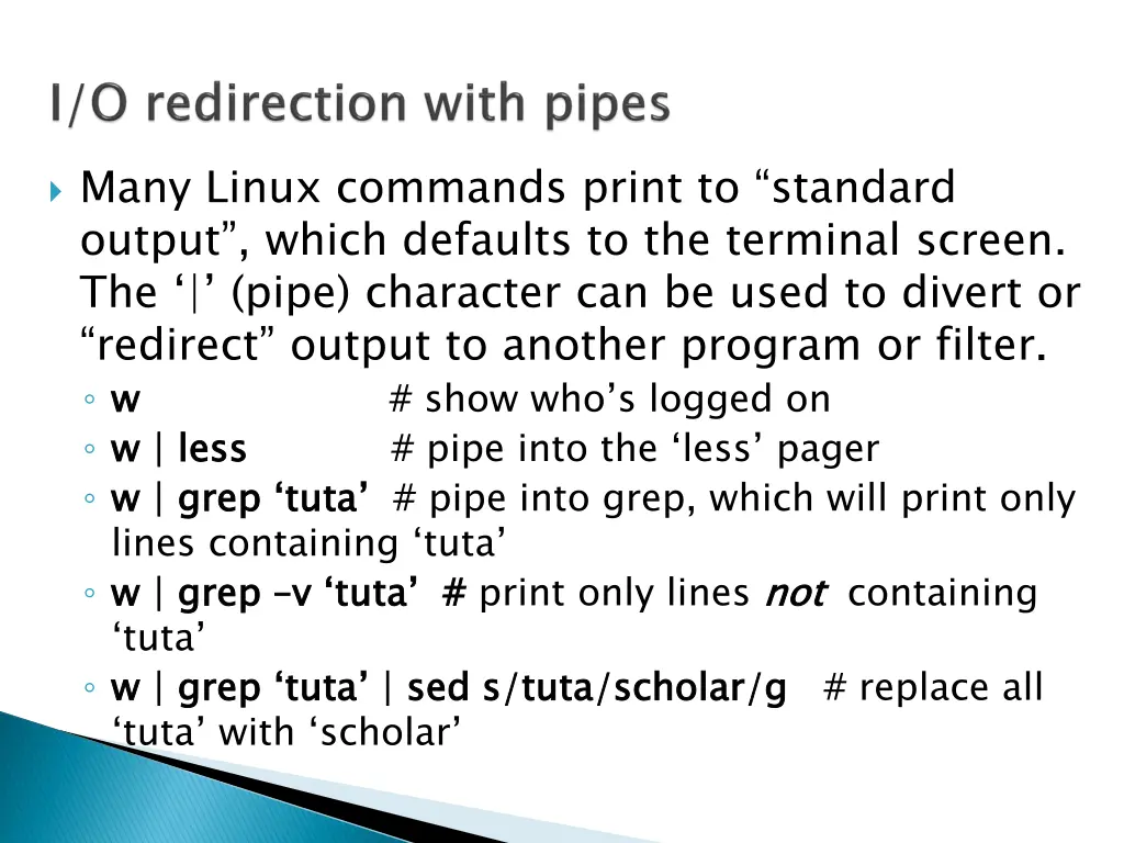 many linux commands print to standard output