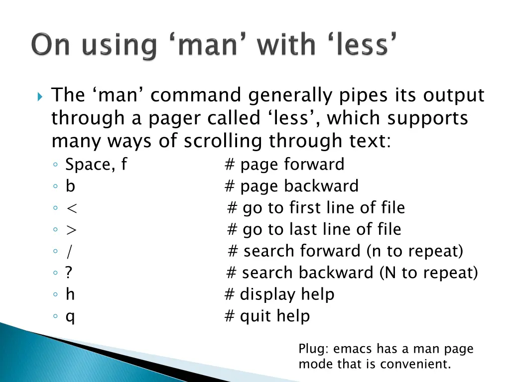 the man command generally pipes its output