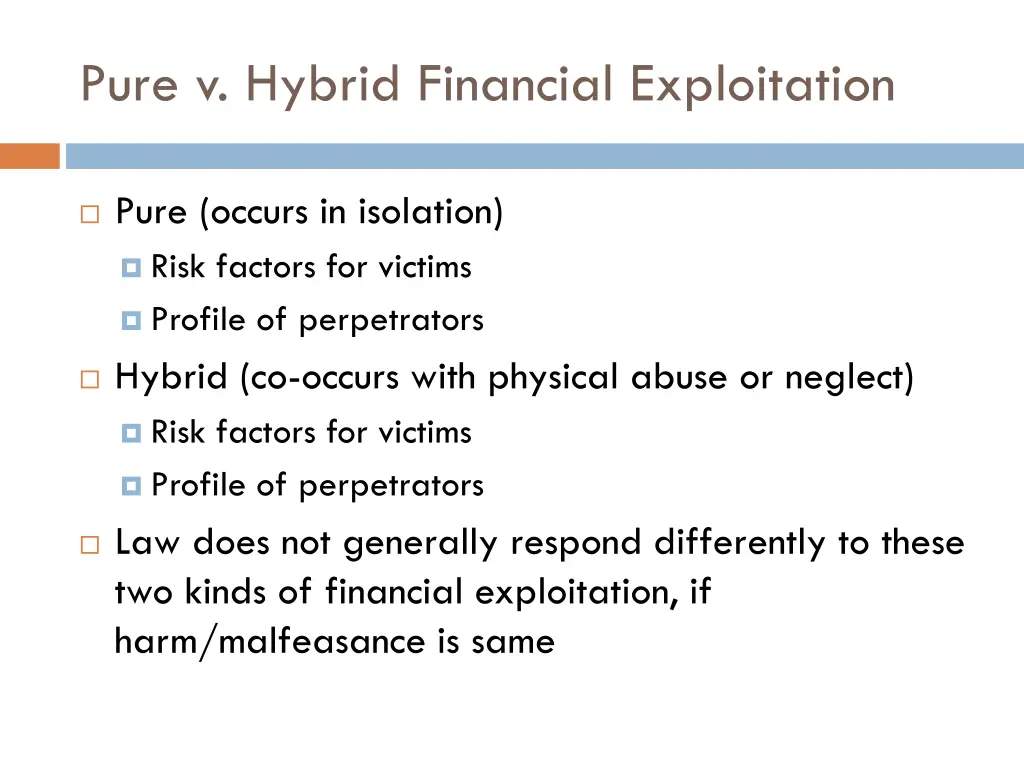 pure v hybrid financial exploitation