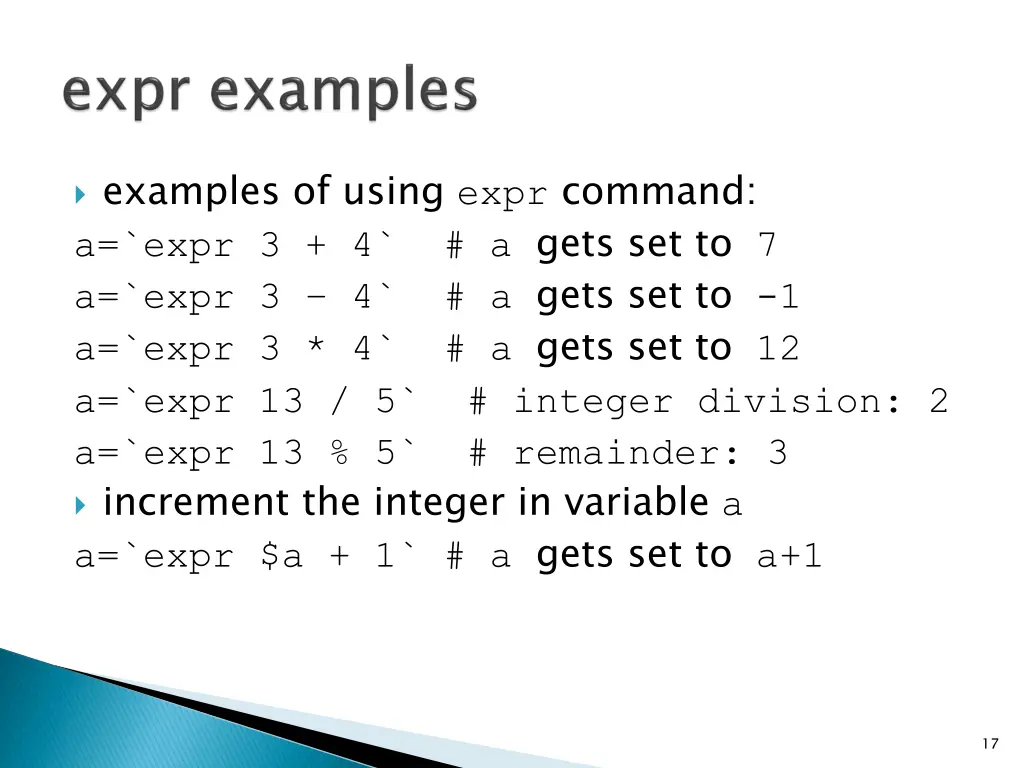 examples of using expr command a expr 3 4 a gets