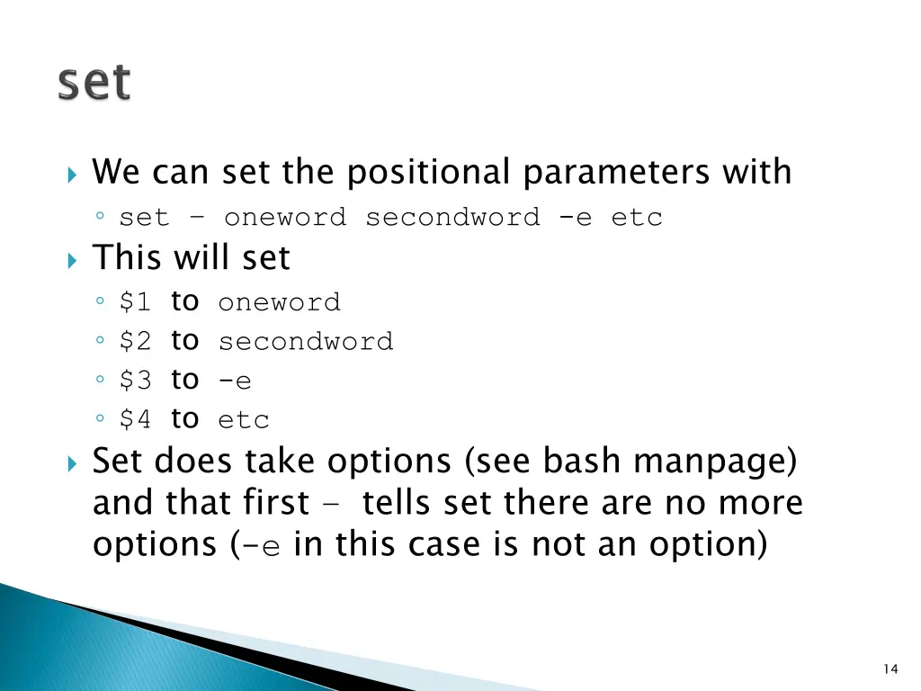 we can set the positional parameters with