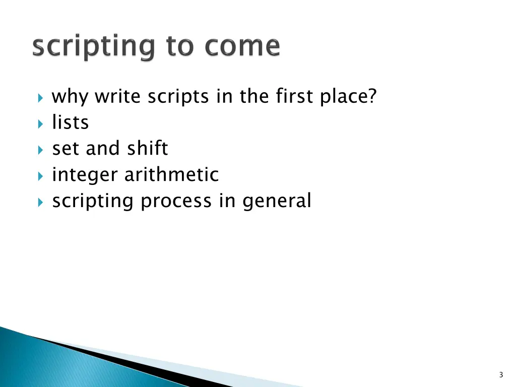 why write scripts in the first place lists