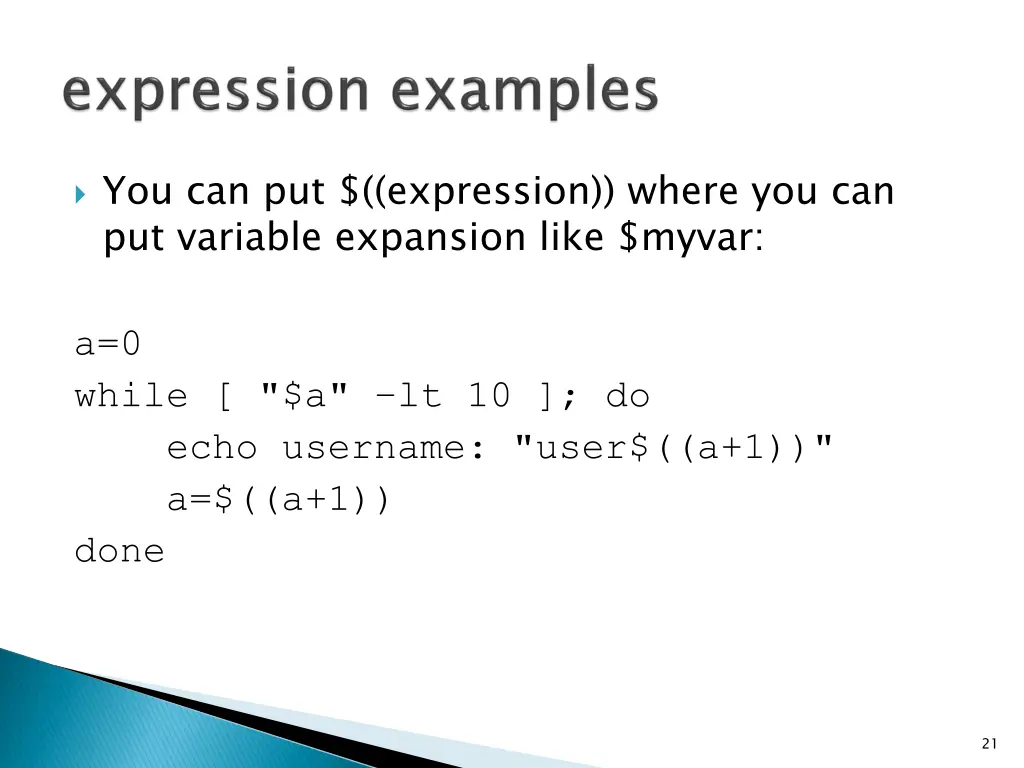 you can put expression where you can put variable