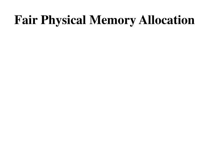 fair physical memory allocation