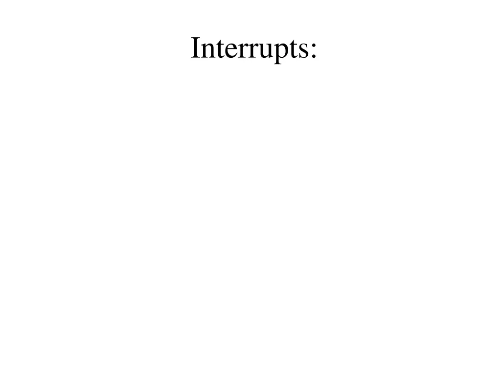 interrupts