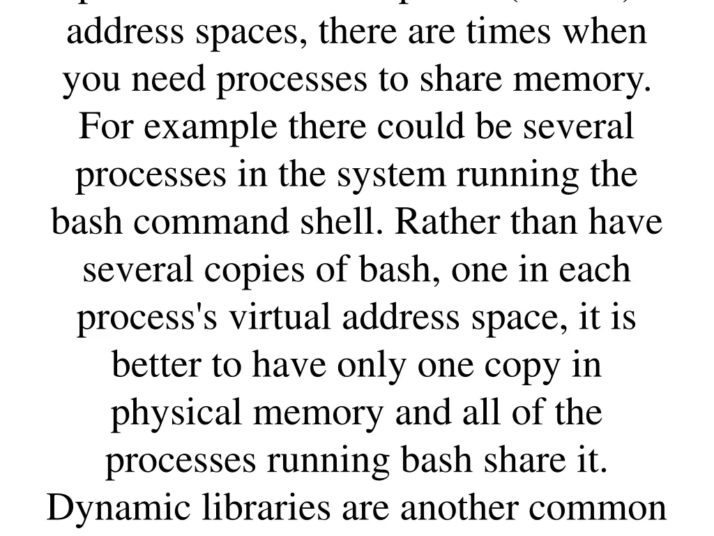 processes to have separate virtual address spaces