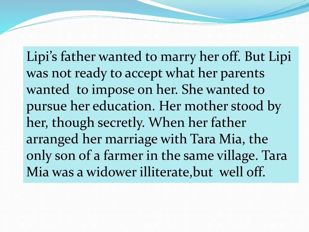 lipi s father wanted to marry her off but lipi