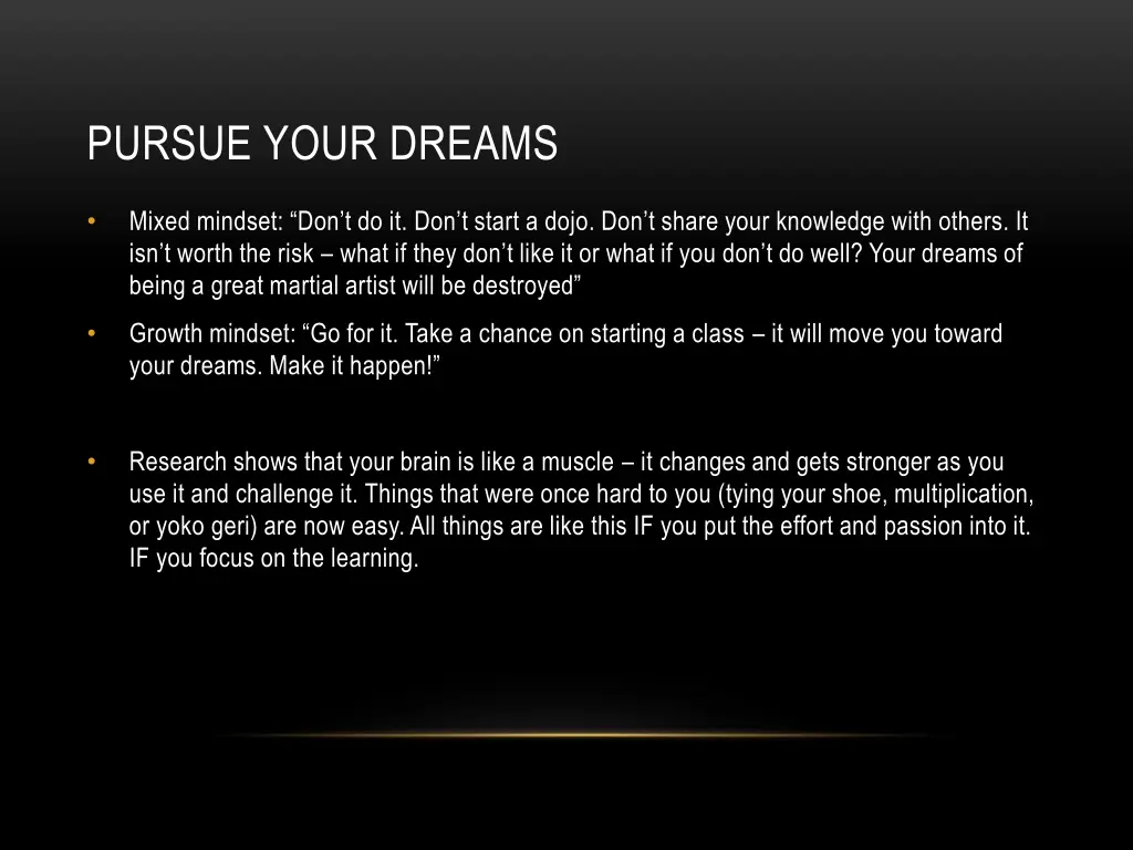 pursue your dreams