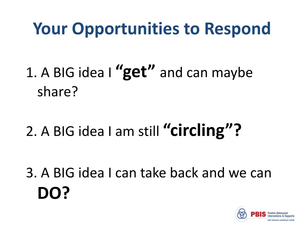 your opportunities to respond