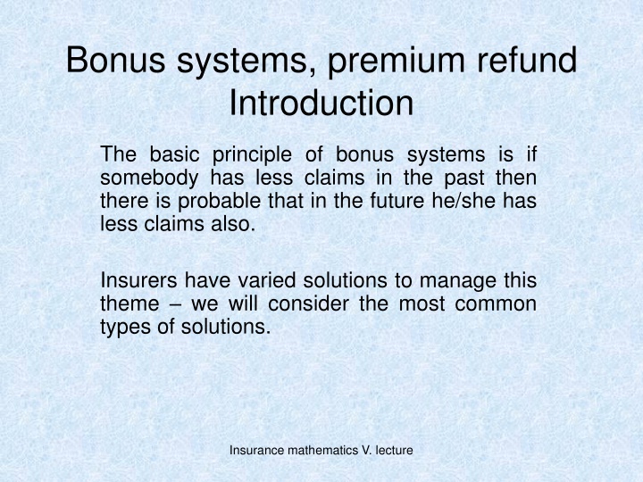 bonus systems premium refund introduction