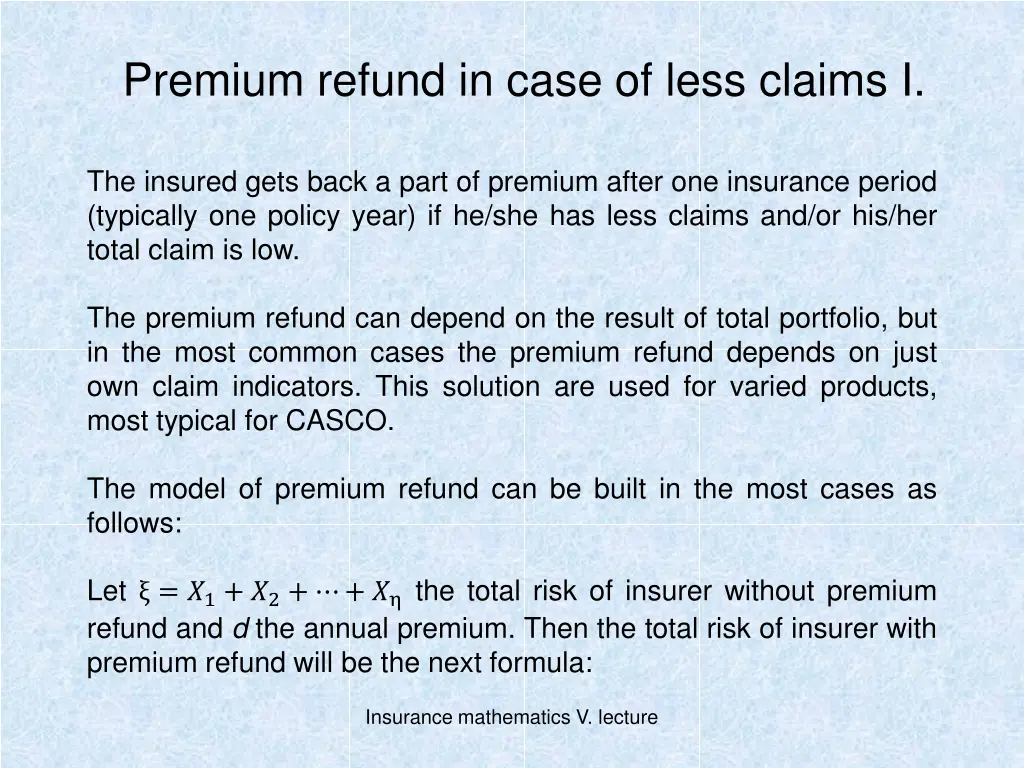 premium refund in case of less claims i