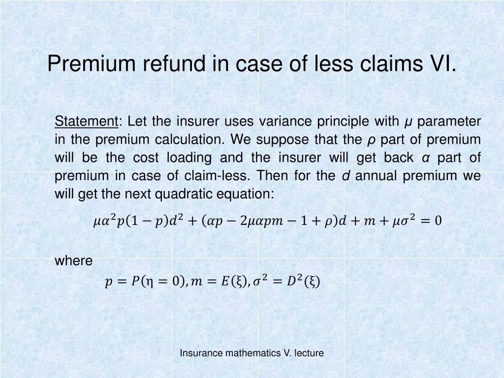 premium refund in case of less claims vi