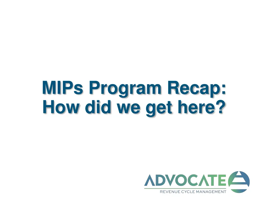 mips program recap how did we get here