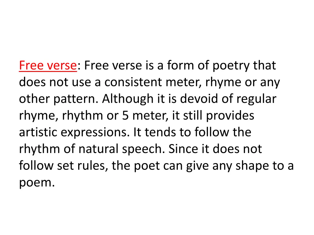 free verse free verse is a form of poetry that