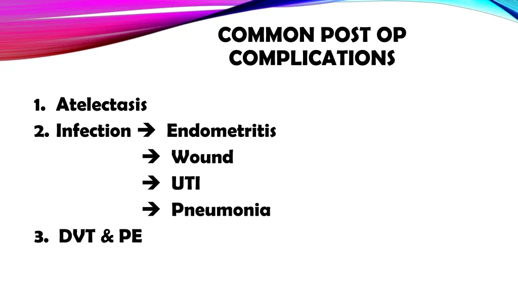 common post op complications