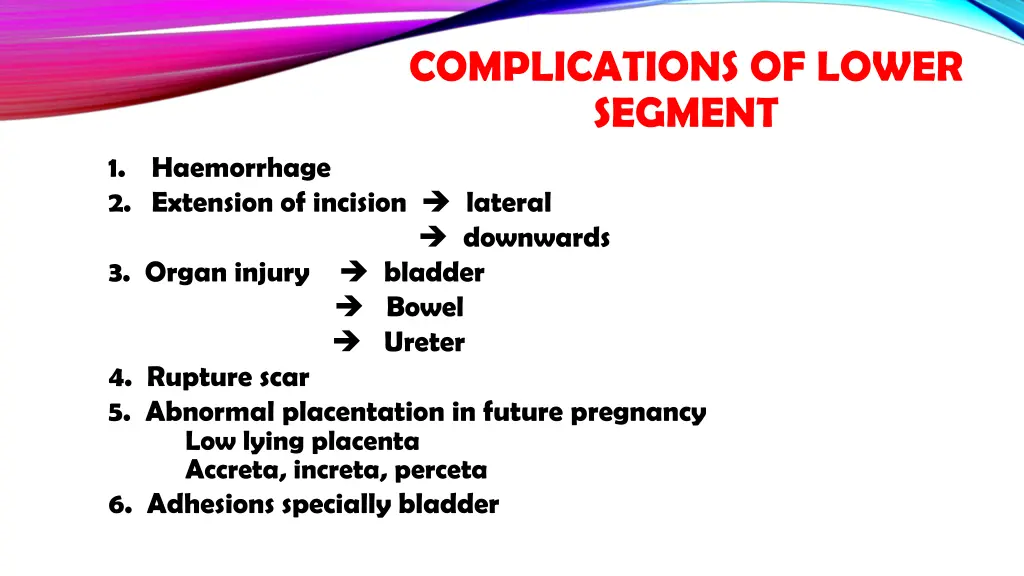 complications of lower segment