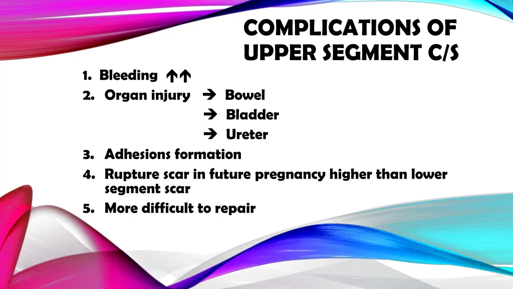 complications of upper segment c s