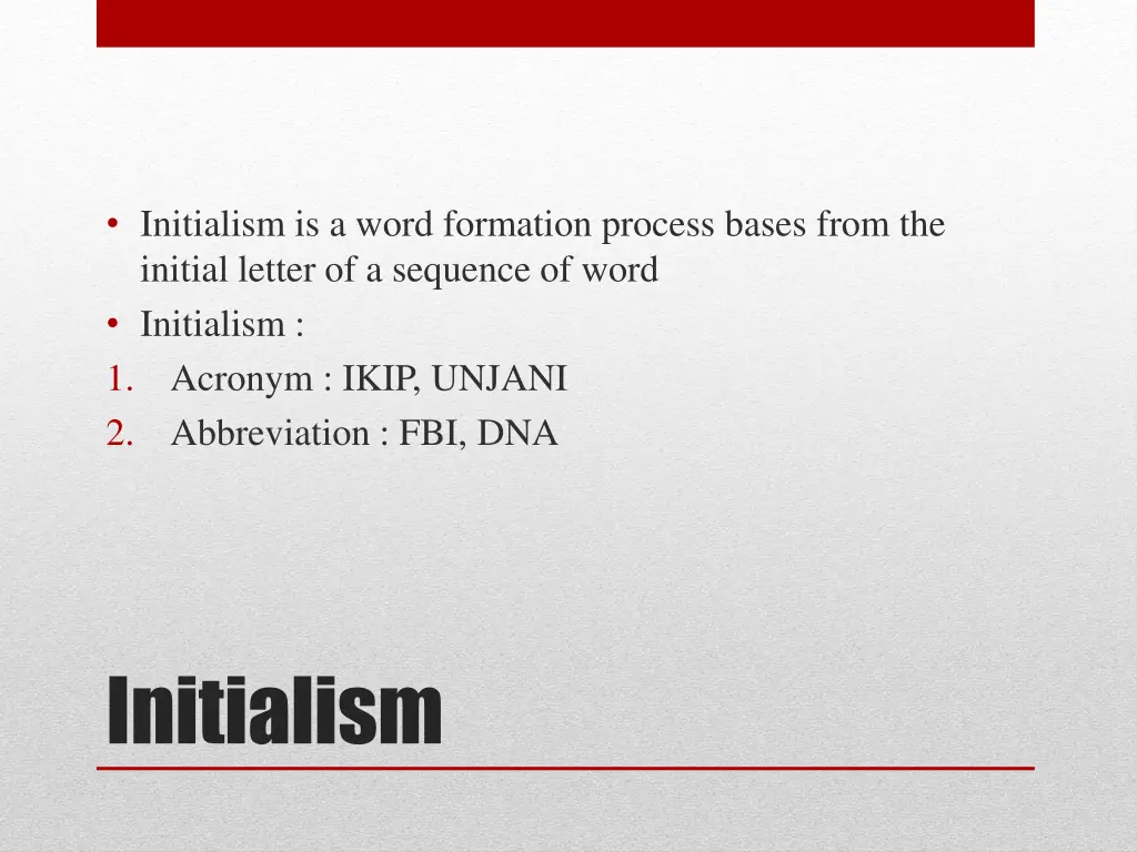 initialism is a word formation process bases from