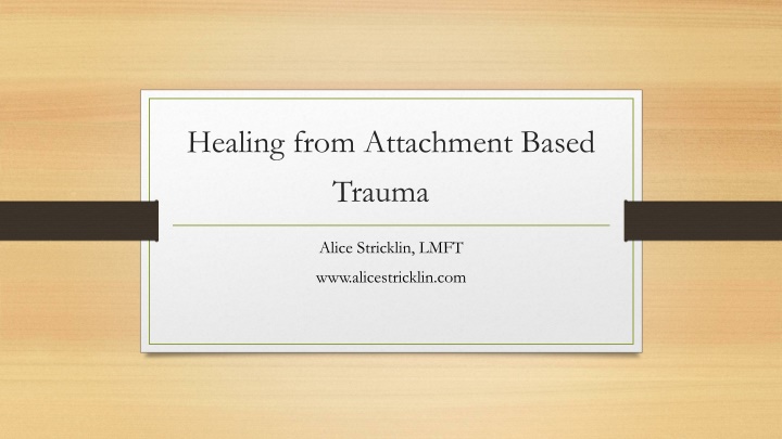 healing from attachment based trauma