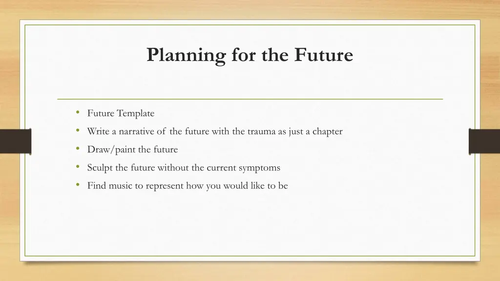 planning for the future