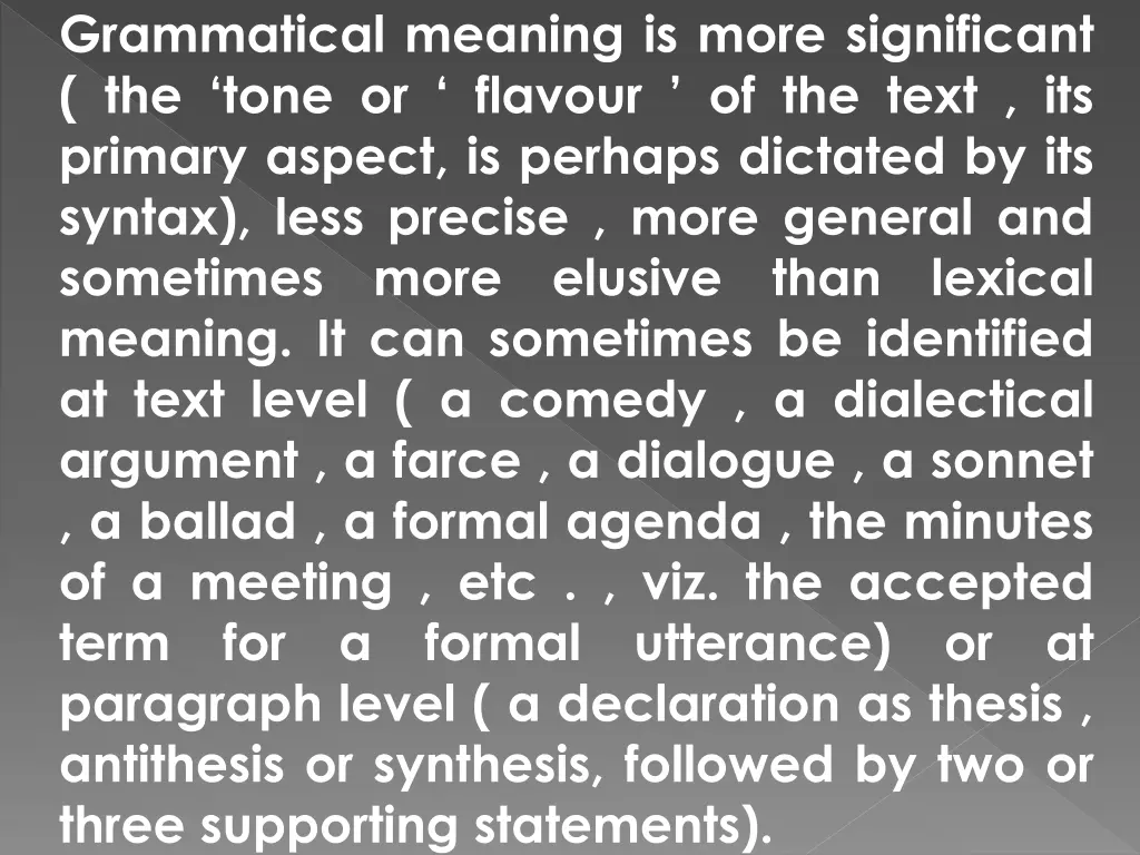 grammatical meaning is more significant the tone