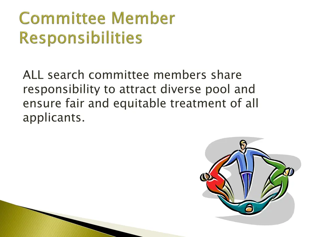 all search committee members share responsibility