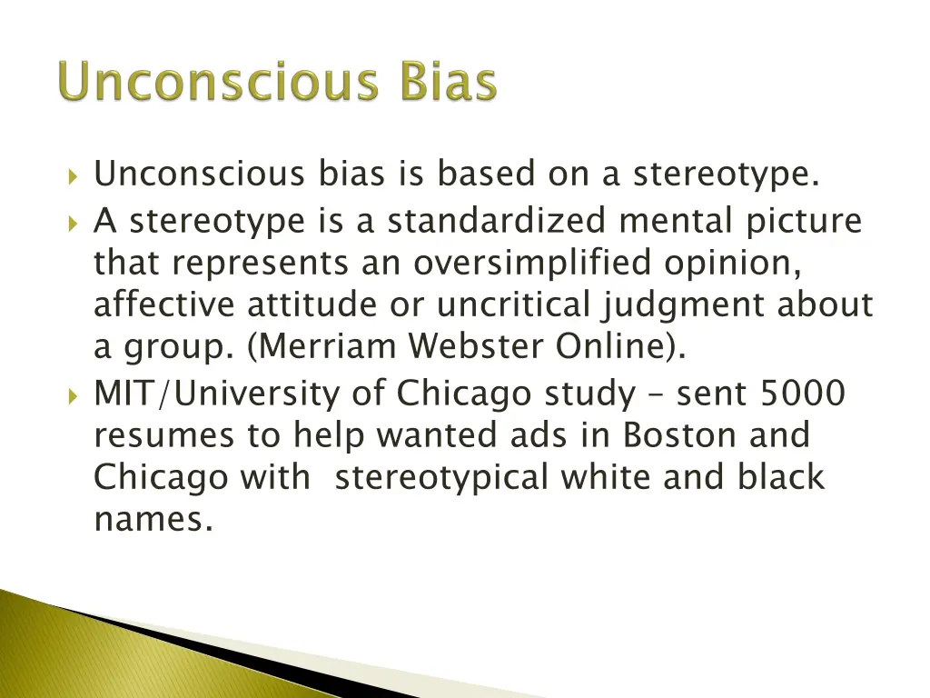 unconscious bias is based on a stereotype