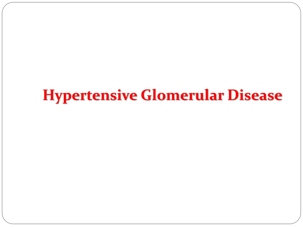 hypertensive glomerular disease