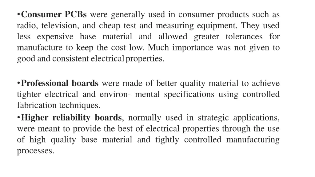 consumer pcbs were generally used in consumer