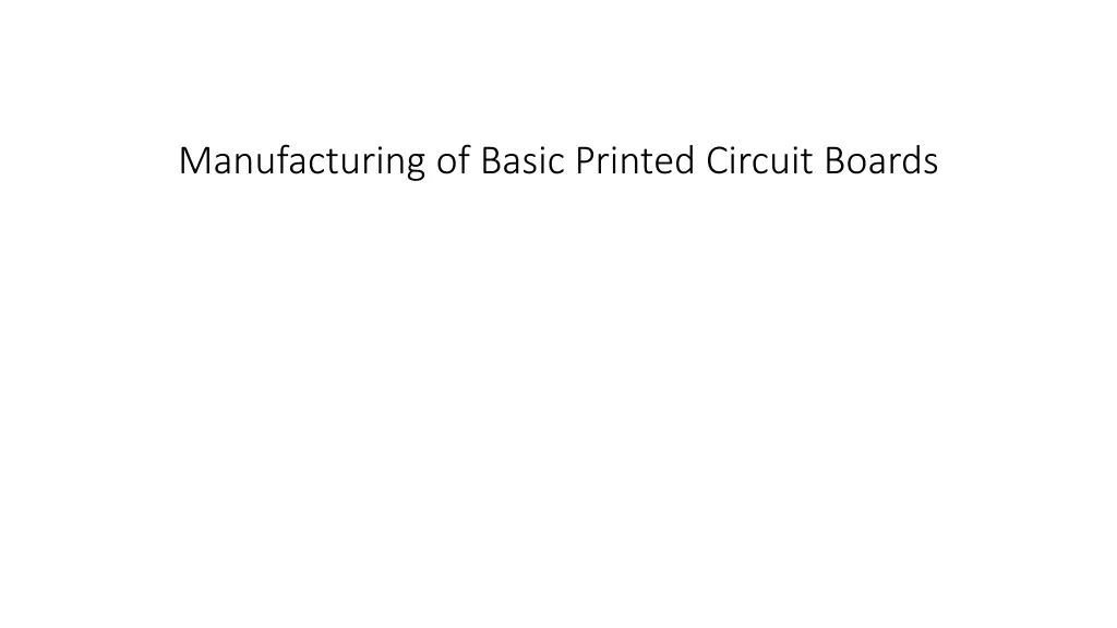 manufacturing of basic printed circuit boards