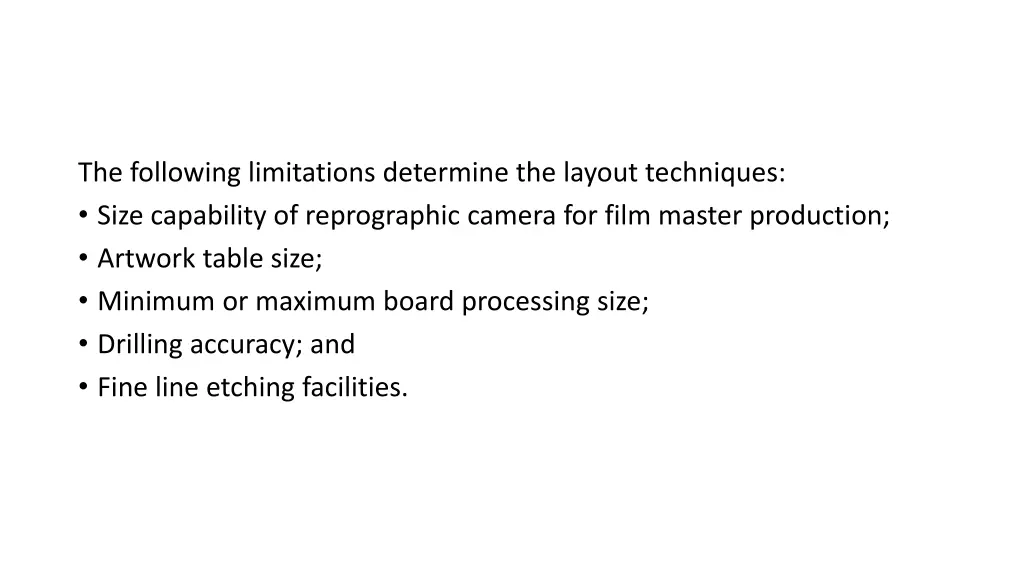 the following limitations determine the layout