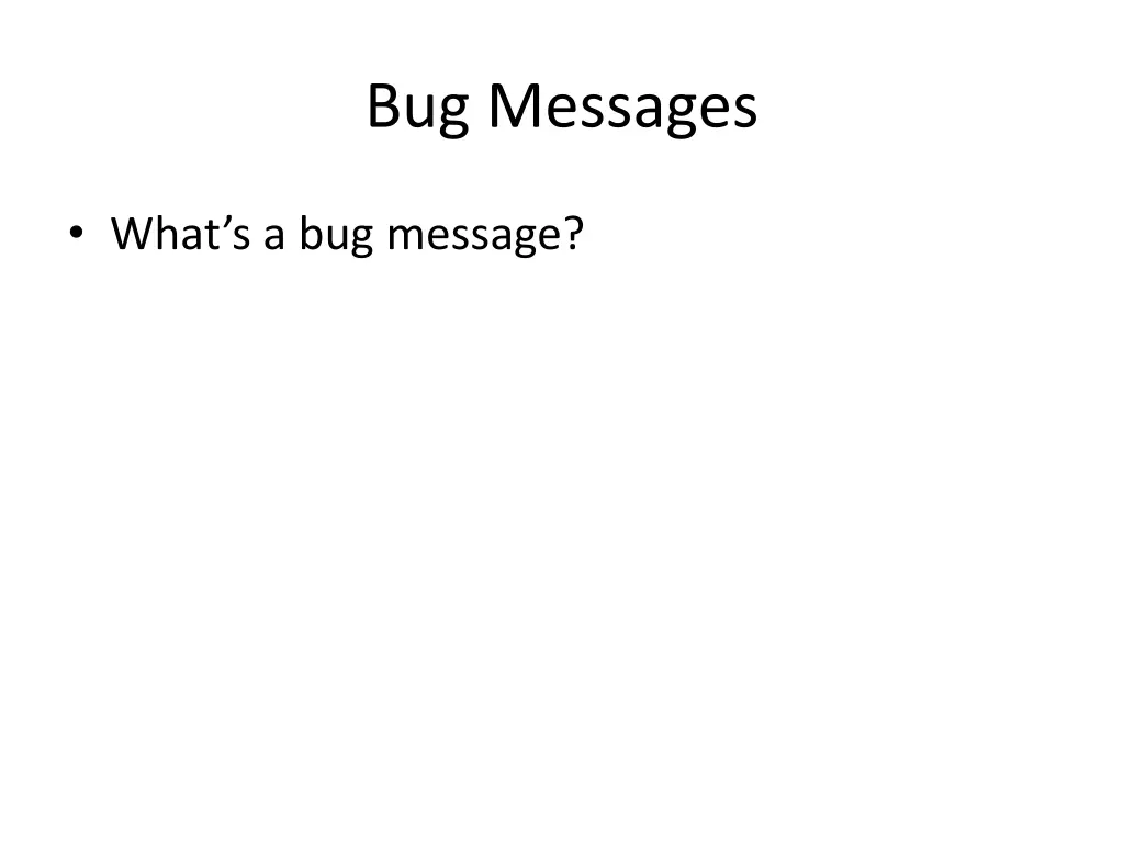 bug messages