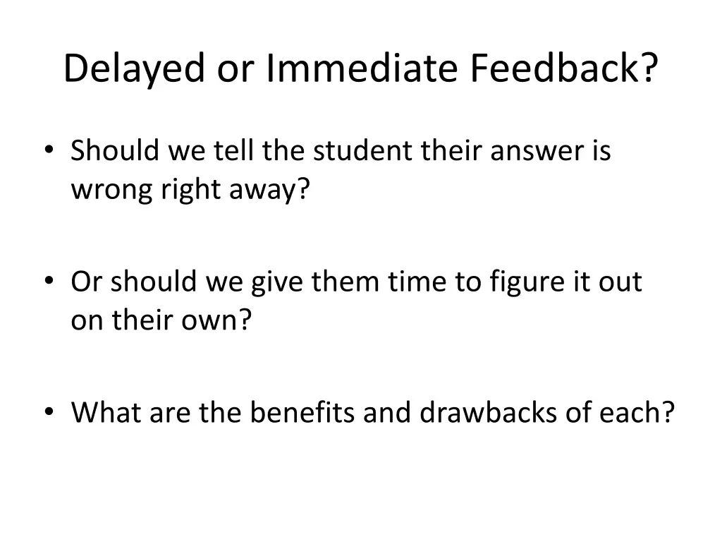 delayed or immediate feedback