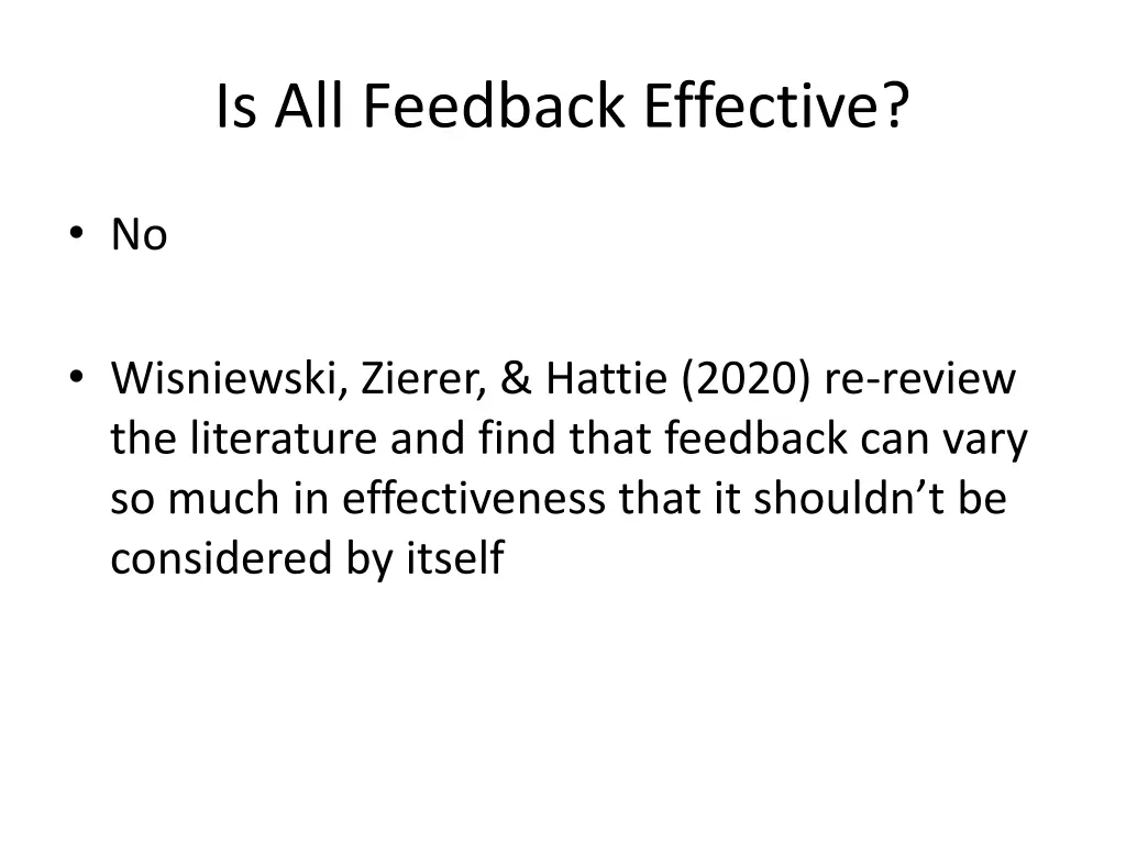 is all feedback effective