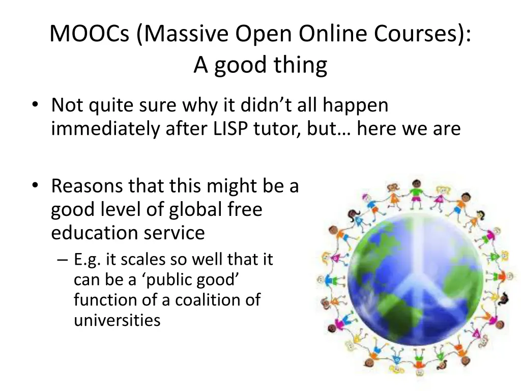 moocs massive open online courses a good thing