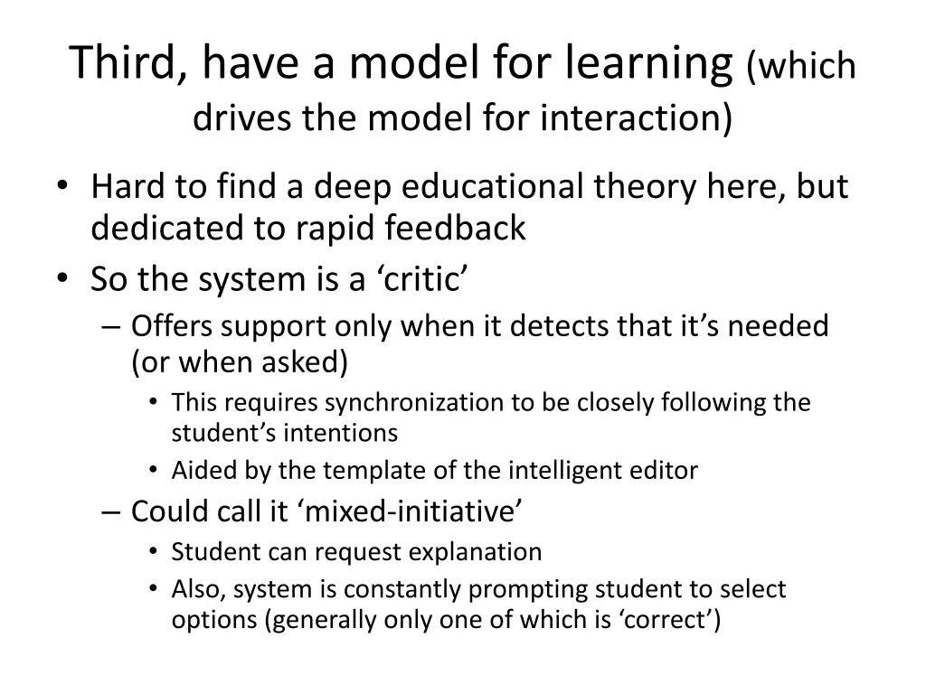 third have a model for learning which drives