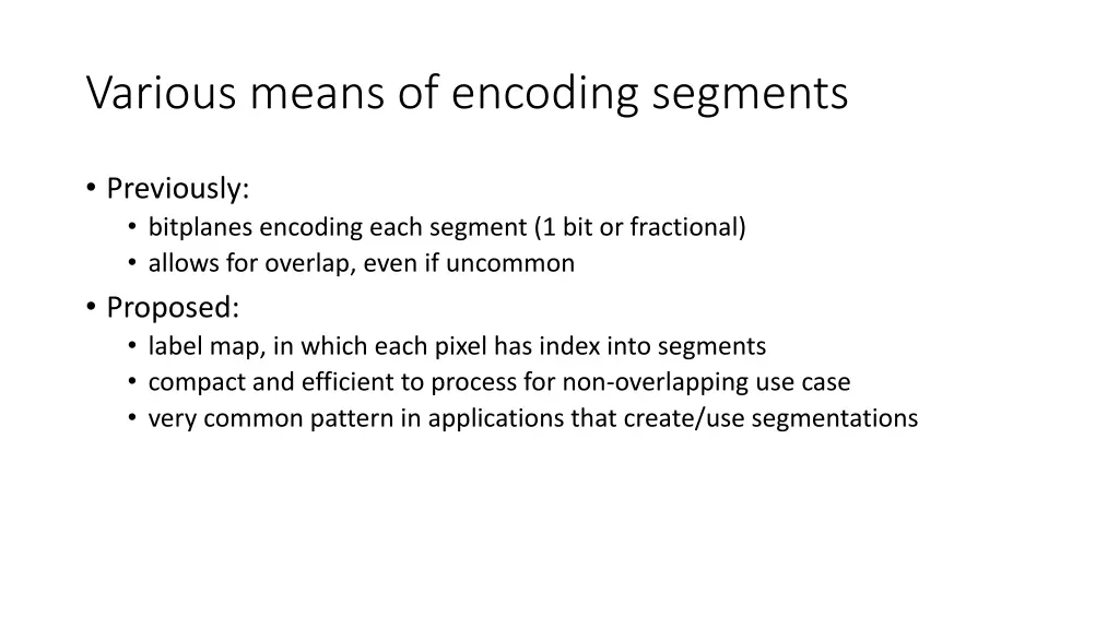 various means of encoding segments