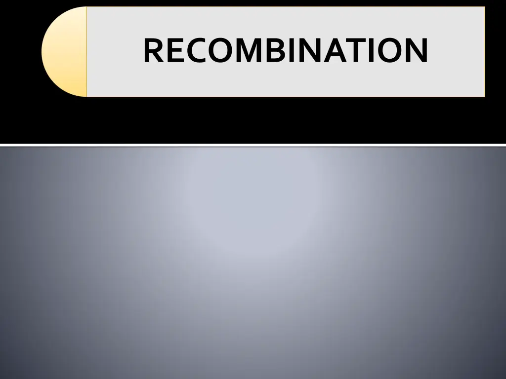 recombination