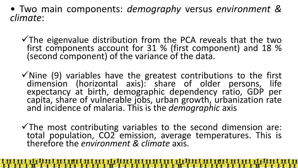 two main components demography versus environment