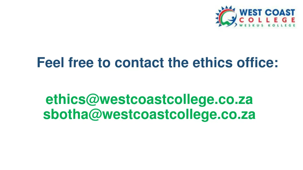 feel free to contact the ethics office