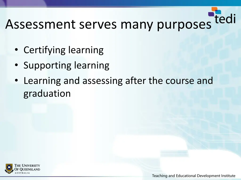 assessment serves many purposes