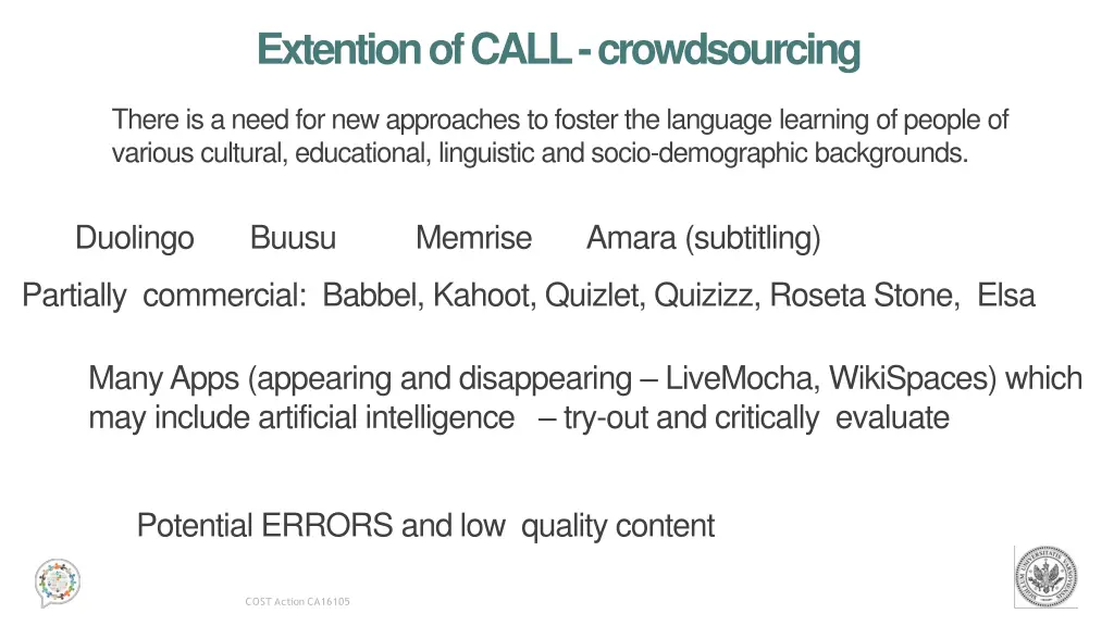 extention of call crowdsourcing