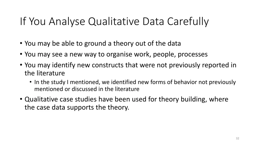 if you analyse qualitative data carefully