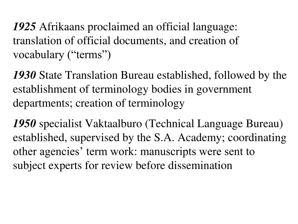 1925 afrikaans proclaimed an official language