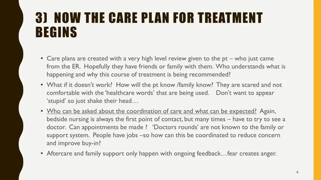 3 now the care plan for treatment begins