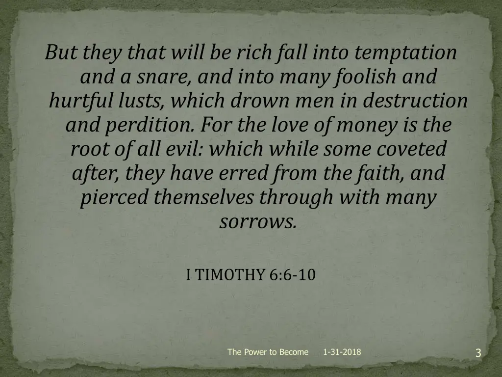 but they that will be rich fall into temptation